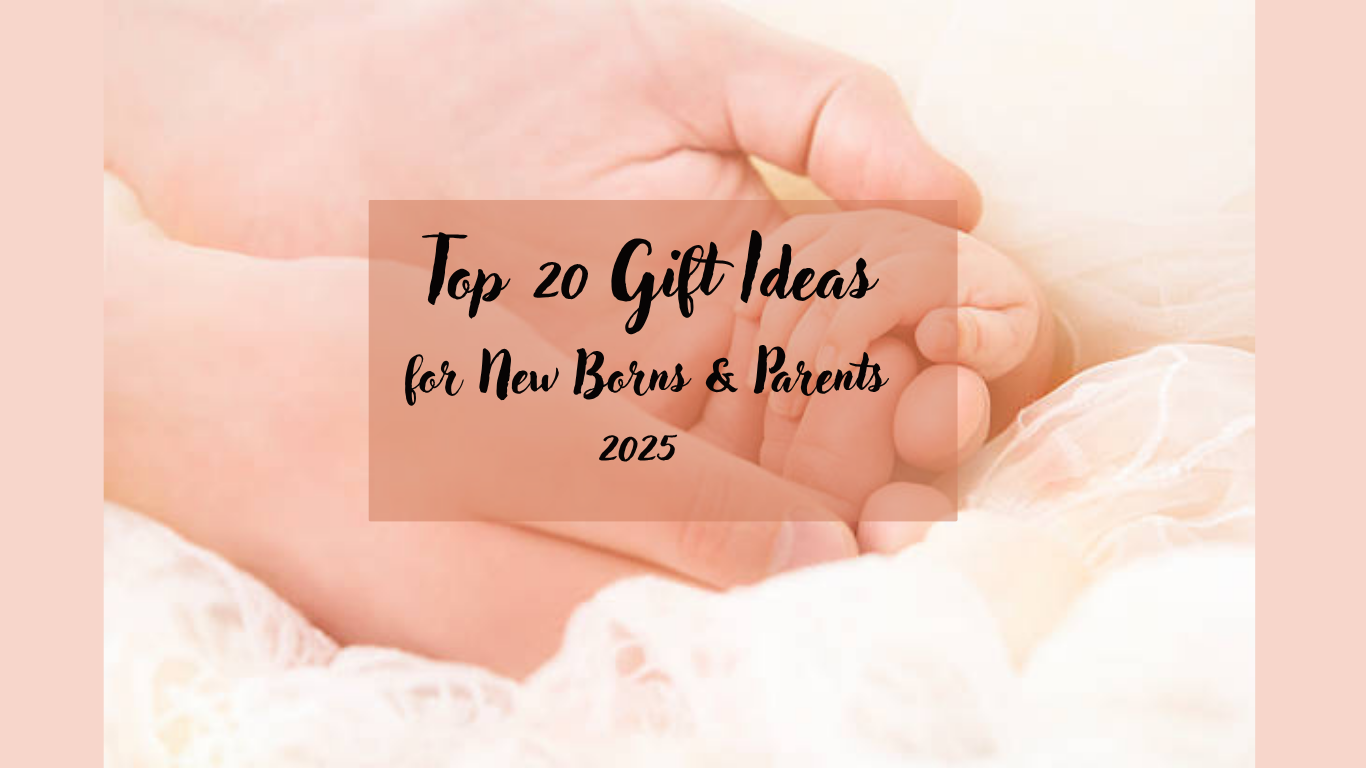 Top 20 Gift Ideas for new born